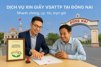 Dịch Vụ Xin Giấy Phép An Toàn Vệ Sinh Thực Phẩm Tại Đồng Nai