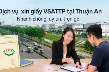 Xin Giấy Phép Vệ Sinh An Toàn Thực Phẩm Tại Thuận An Nhanh Chóng